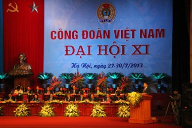 Đại hội XI Công đoàn Việt Nam: Niềm tin và kỳ vọng của người lao động 